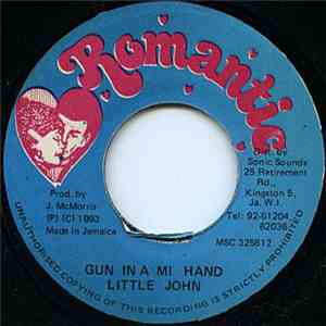 Little John - Gun In A Mi Hand