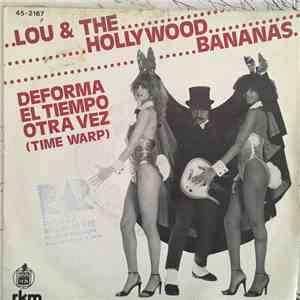 Lou & The Hollywood Bananas - Deforma El Tiempo Otra Vez