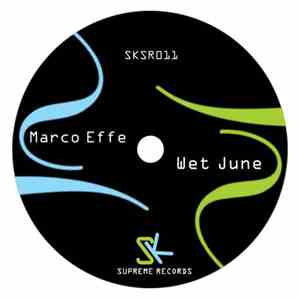 Marco Effe - Wet June