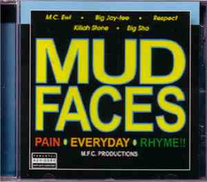 Mudfaces - Pain Everyday Rhyme