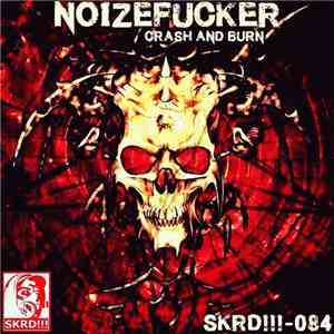 Noizefucker - Crash And Burn