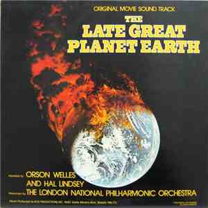 Orson Welles, Hal Lindsey, Dana Kaproff - The Late Great Planet Earth
