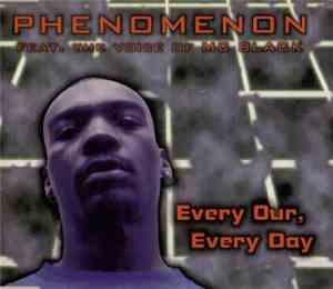 Phenomenon  Feat. The Voice Of MC Black - Every Hour, Every Day