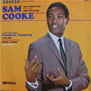 Sam Cooke / Charlie Francis  - Sam Cooke - Also Starring Charlie Francis