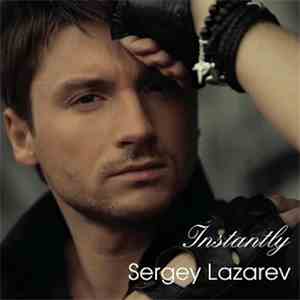 Sergey Lazarev - Instantly