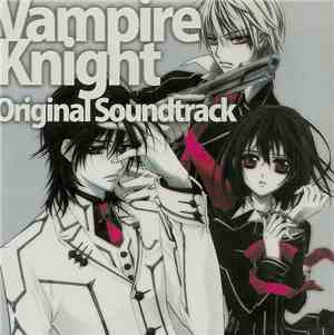 Takefumi Haketa - Vampire Knight (Original Soundtrack)