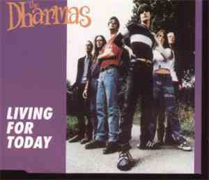 The Dharmas - Living For Today