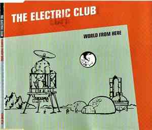 The Electric Club - World From Here