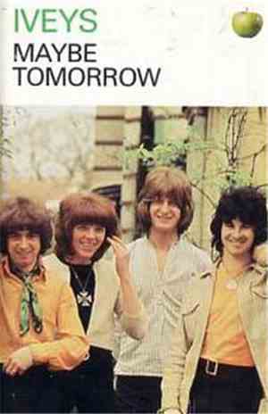 The Iveys - Maybe Tomorrow