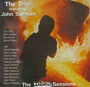 The Trio Featuring John Surman - The Dawn Sessions