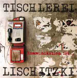 Tischlerei Lischitzki - Kommunikation Ist ...