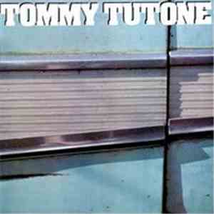 Tommy Tutone - Tommy Tutone
