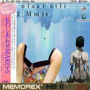 Unpleasant Nostalgia - 2D Memories