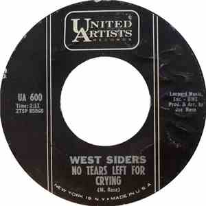 West Siders - No Tears Left For Crying