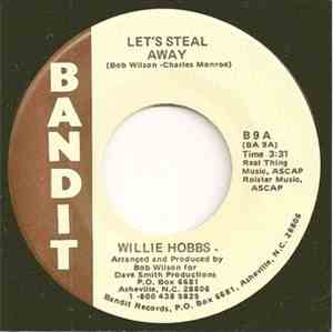 Willie Hobbs - Let's Steal Away