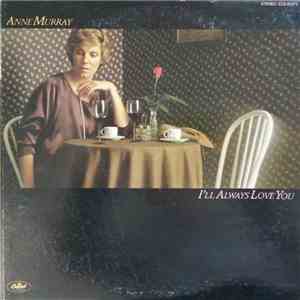 Anne Murray - I'll Always Love You