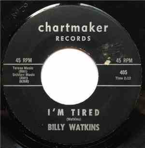 Billy Watkins - I'm Tired / Baby For You
