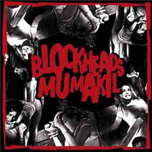 Blockheads  / Mumakil - Blind