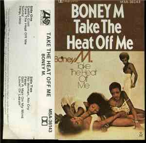 Boney M. - Take The Heat Off Me