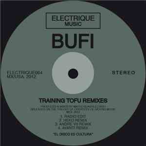 Bufi - Training Tofu Remixes