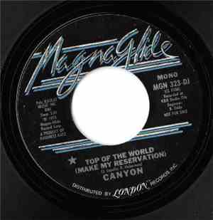 Canyon  - Top Of The World (Make My Reservation)