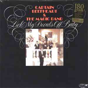 Captain Beefheart & The Magic Band - Lick My Decals Off, Baby