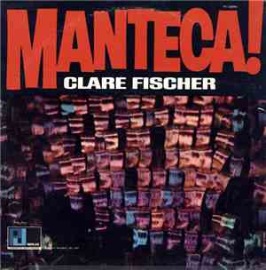 Clare Fischer - Manteca!