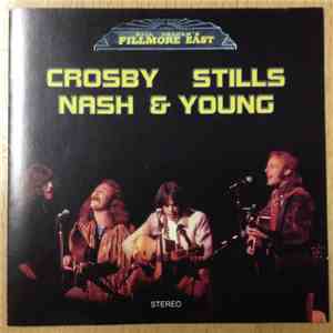 Crosby, Stills, Nash & Young - Live At Fillmore East Vol. 1