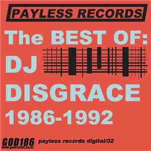 DJ Disgrace - The Best Of: DJ Disgrace 1986-1992