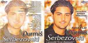 Durmiš Serbezovski ,& Ansambl 