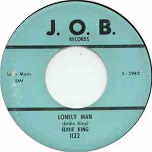 Eddie King  - Lonely Man / Love You Baby