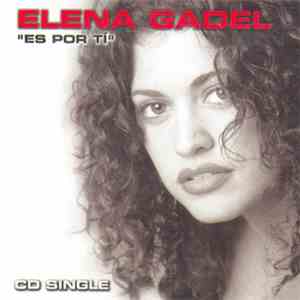 Elena Gadel - Es Por Tí