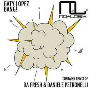 Gaty Lopez - Bang!