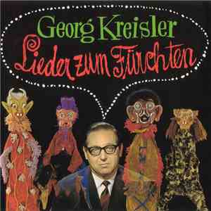 Georg Kreisler - Lieder Zum Fürchten