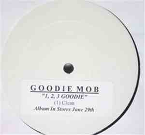 Goodie Mob - 1, 2, 3 Goodie