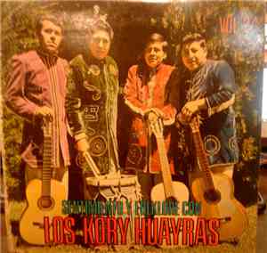 Los Kory Huayras - Sentimiento Y Folklore Con Los Kory Huayras Vol. 2