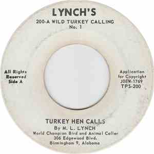 M. L. Lynch - Lynch's 200 Wild Turkey Calling