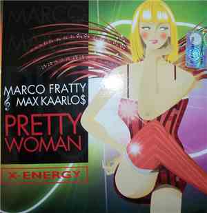Marco Fratty & Max Kaarlos - Pretty Woman
