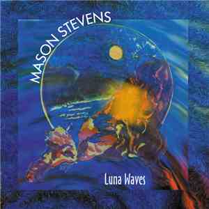 Mason Stevens - Luna Waves