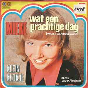 Mieke m.m.v. Vader Abraham - Wat Een Prachtige Dag (What A Wonderful World)