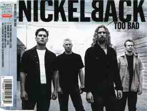 Nickelback - Too Bad