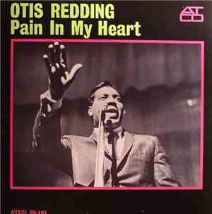 Otis Redding - Pain In My Heart