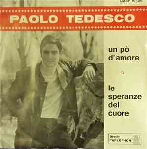 Paolo Tedesco - Un Po' D'Amore / Le Speranze Del Cuore
