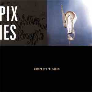 Pixies - Complete 'B' Sides