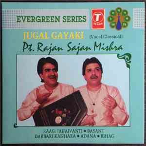 Pt. Rajan Sajan Mishra - Jugal Gayaki