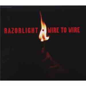 Razorlight - Wire To Wire
