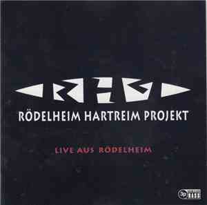Rödelheim Hartreim Projekt - Live Aus Rödelheim