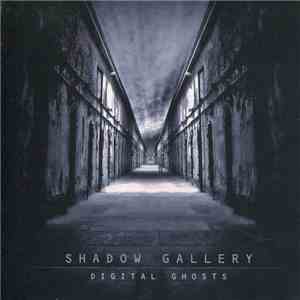 Shadow Gallery - Digital Ghosts