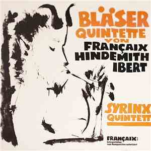 Syrinx Quintett - Jean Françaix - Paul Hindemith - Jaques Ibert - Bläser Qu ...