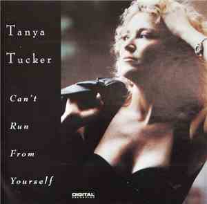 Tanya Tucker - Can't Run From Yourself
